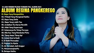 15 Lagu Rohani Regina Pangkerego Full Album (Lirik) - Lagu Rohani Kristen Terbaru 2023 Terpopuler