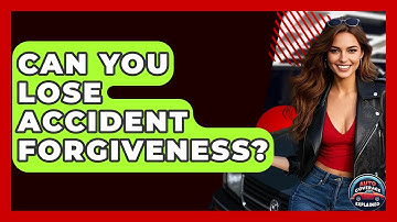 Can You Lose Accident Forgiveness? - Auto Coverage Explained