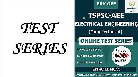 ELECTRICAL ENGINEERING | TSPSC AEE | ELECTRICAL INDEX | TEST SERIES ELECTRICAL