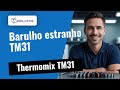 ⚠️ Thermomix TM31 faz um barulho estranho | Assim o resolvemos