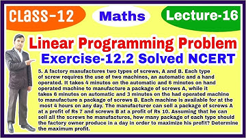 Linear Programming Problem | LPP Class 12 | Exercise 12.2 Solved NCERT