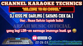 DJ CALL ME DARLING ( SAYANG CIEK DAH ) - ROZA SELVIA [KARAOKE] REMIX TIK TOK