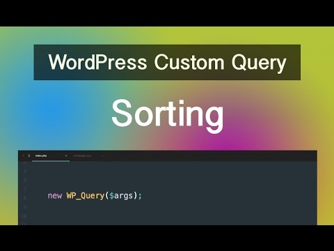 WordPress Custom Query - Part 02 - Sorting