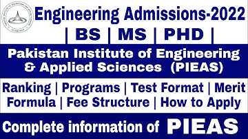 PIEAS Admissions 2022 | How to get Admission in PIEAS |Complete Information of PIEAS |SmartEduCareer