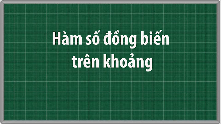 Hàm số y 3x 3 đồng biến trên khoảng nào năm 2024