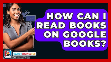 How Can I Read Books On Google Books? - SearchEnginesHub.com