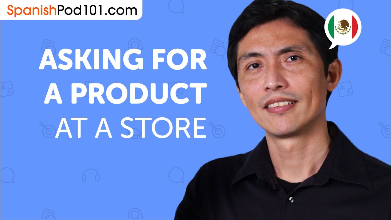 Learn How To Ask For A Product At A Store In Spanish Can Do 15 YouTube