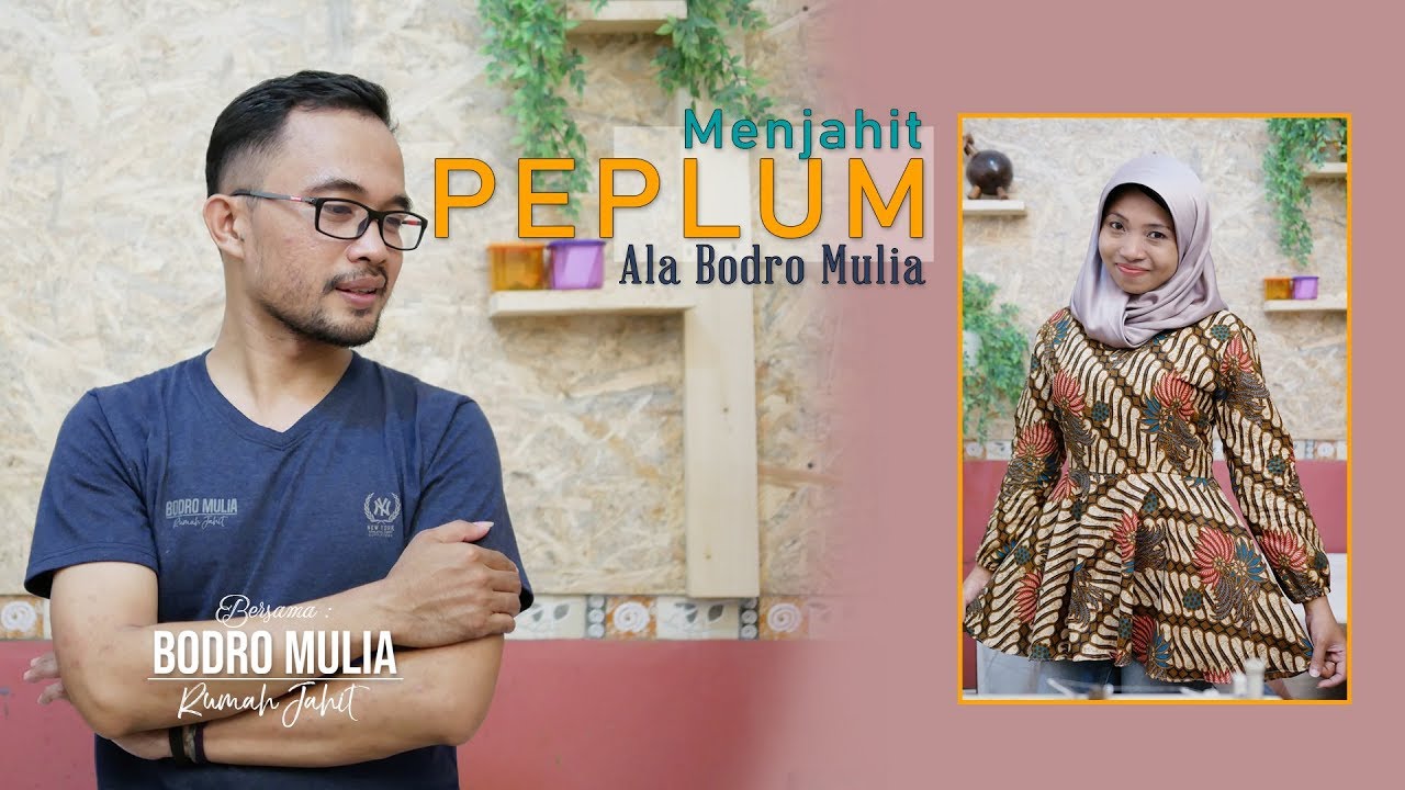 MENJAHIT PEPLUM ALA BODRO MULIA