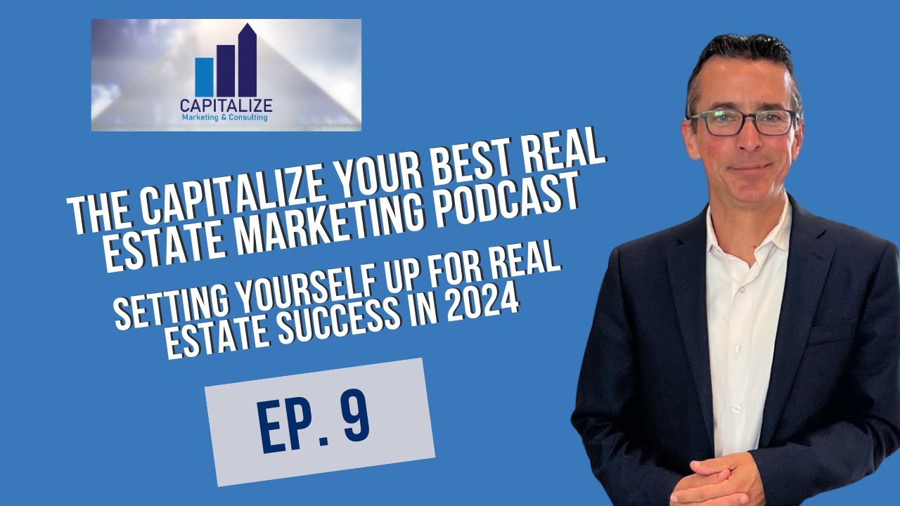 Real Success Setting Yourself Up for Real Estate Success in 2024 - Episode 9 - YouTube