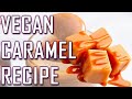 VEGAN CARAMEL RECIPE - How to Make Vegan Caramel with 3 Simple Ingredients