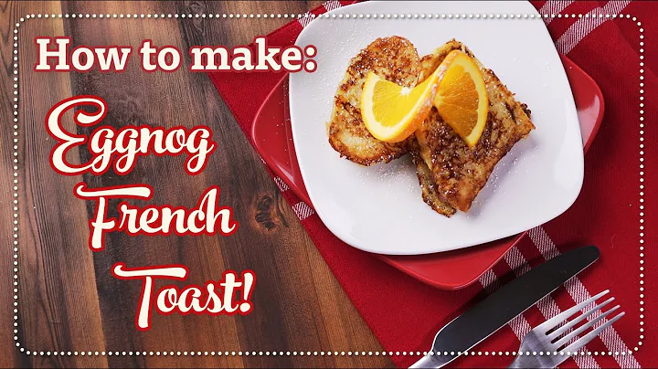 Holiday Eggnog French Toast | Organic Valley Recipes