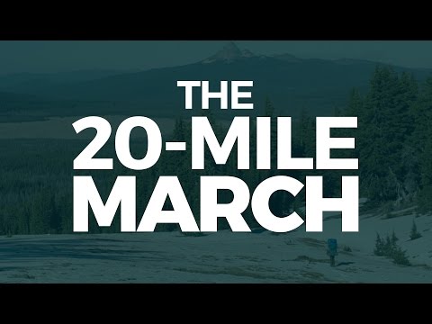 The 20-Mile March