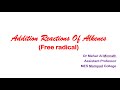 Free radical addition reactions of alkenes