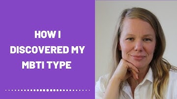 How I Discovered My MBTI Type