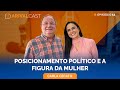 A mulher na poltica  carla cecato  arivalcast 53