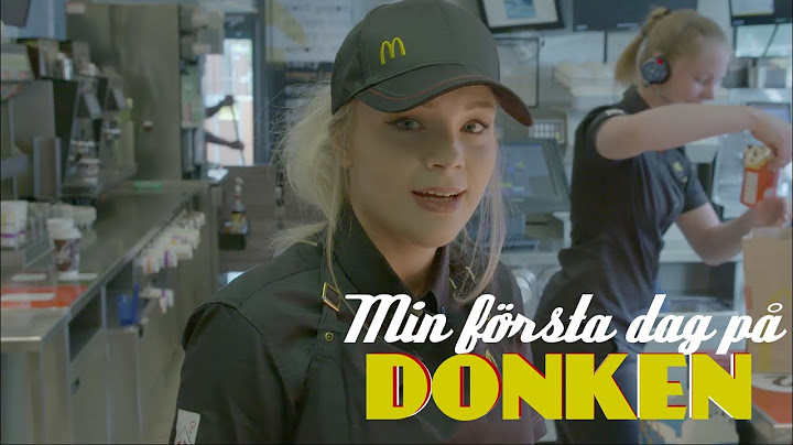 MIN FÖRSTA DAG PÅ McDONALD’S - Jag gör Donken