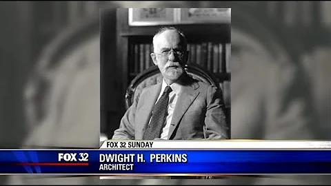 FOX 32 Sunday: Dwight H. Perkins