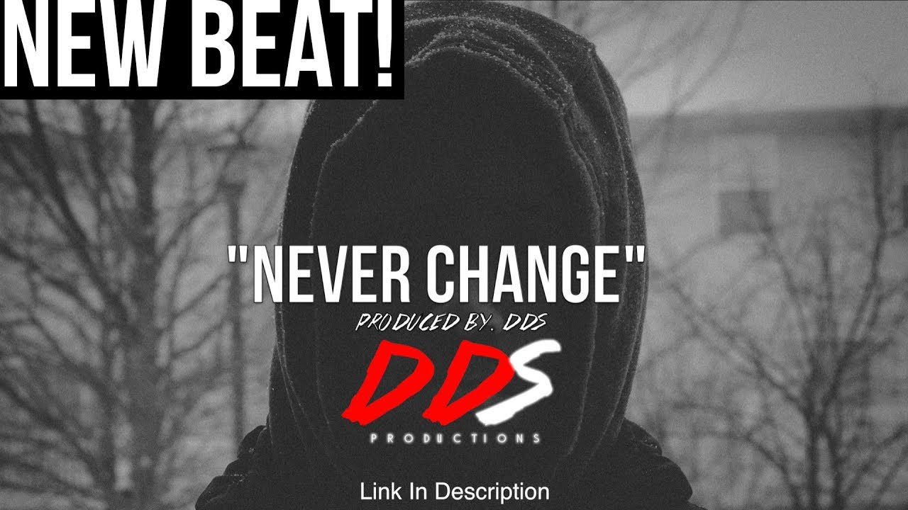 Hip Hop Beat "Never Change" Produced By. DDS