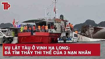 Vụ lật tàu ở vịnh Hạ Long: Đã tìm thấy thi thể của 3 nạn nhân