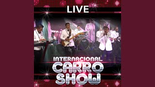 Cariñito Sin Mi (Live) - Internacional Carro Show