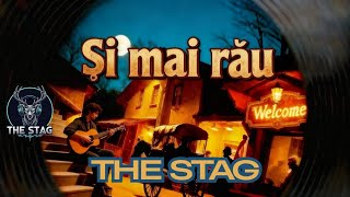 Download Lagu Și mai rău - The Stag MP3