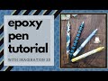 Epoxy Pen Tutorial using Imagination 3D