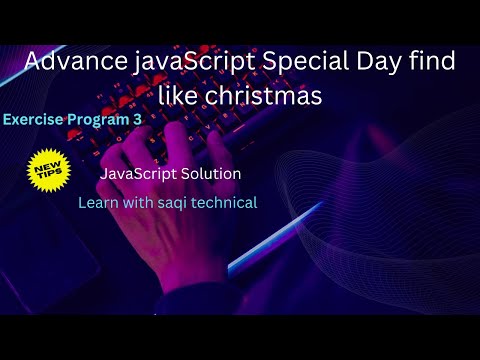 Lecture No 41  Special Day find like Christmas urdu/hindi #javascript #exercise #learning