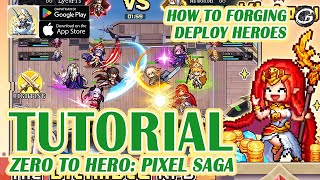 ZERO TO HERO: PIXEL SAGA TUTORIAL DEPLOY HEROES - MOBILE GAME (ANDROID/IOS) screenshot 2