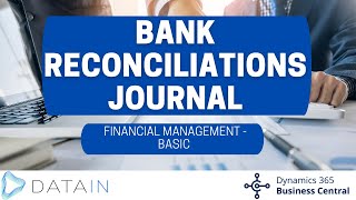 1.3.7 Bank Accounts/ BANK RECONCILIATIONS JOURNAL - Dynamics Business Central NAV