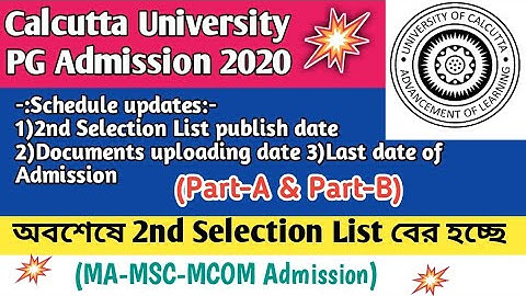 2nd Selection list published Date of Part-A & Part-B in Calcutta University PG Admission 2020|📝(Msc)