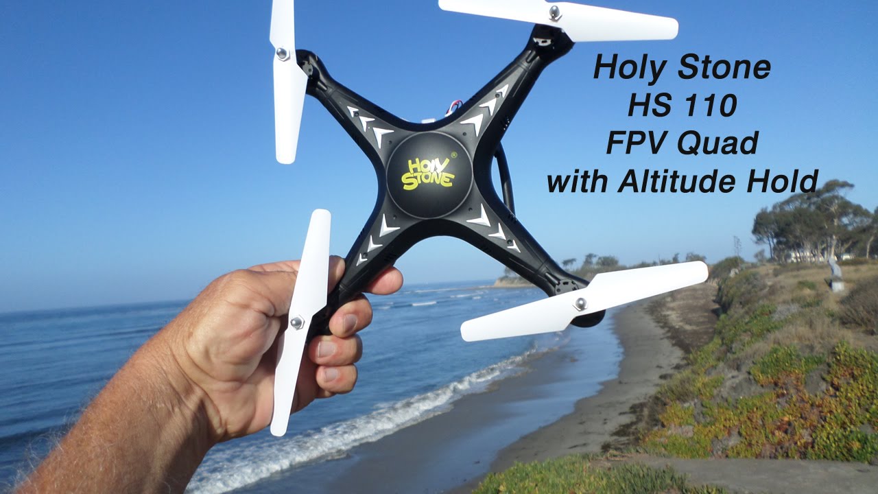 holy stone hs110 fpv drone