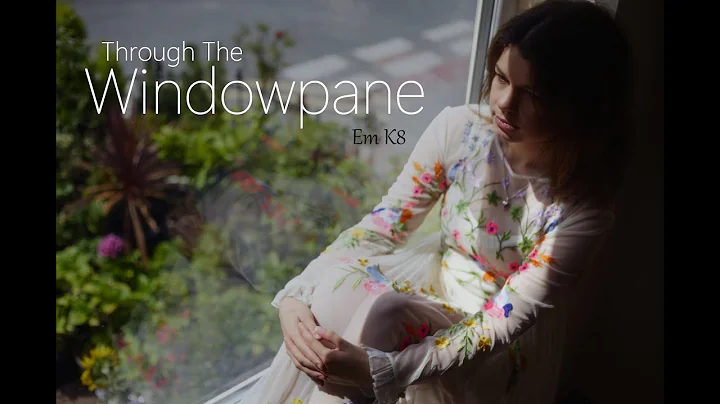 Em K8  - Through The Windowpane [Official Lyric Video]