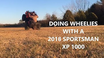 Doing Wheelies with a 2018 Polaris Sportsman XP 1000