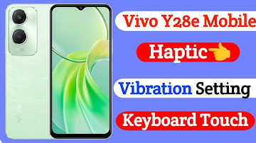 haptic vibration setting on vivo y28e | how to use haptic vibration setting vivo y28e