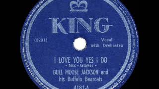 Video-Miniaturansicht von „1947 Bull Moose Jackson - I Love You Yes I Do (#1 R&B hit)“