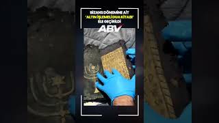 Bizans dönemine ait altın işlemeli dua kitabı ele geçirildi