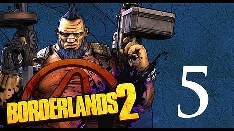 Borderlands 2 - Gameplay Walkthrough - Part 5 -  Best Minion Ever (X360/PC/PS3)