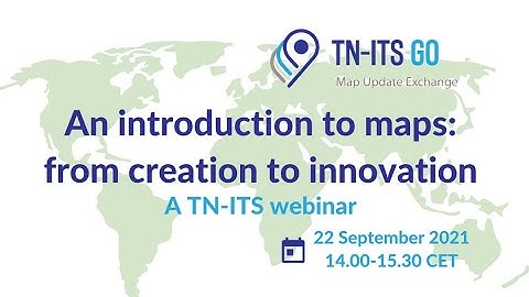 An introduction to maps: from creation to innovation - webinar 22/09/2021 - recordings