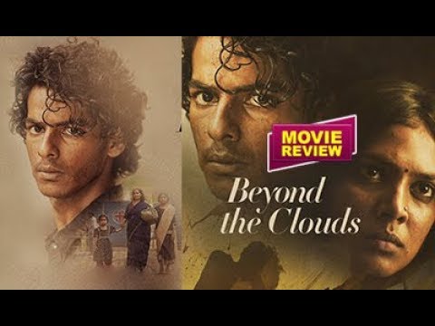 Download Beyond The Clouds (2018) Movie Review | Ishaan Khatter, Malavika Mohanan | Chillx
