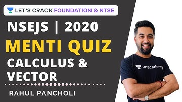 Menti Quiz | Calculus and Vector | Physics | NSEJS 2020 | Rahul Pancholi