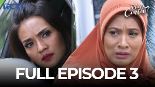 FULL EPISODE 3 ADA DUA CINTA | DRAMA SERIES