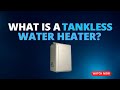 What is A TANKLESS Water Heater? Endless Hot water?