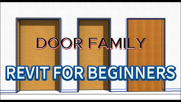Revit Door Family | Revit for beginners | Creating Doors Family | How to Create Door Family