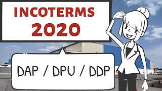 Incoterms 2020 ในกลุ่ม D ; DAP,DPU,DDP