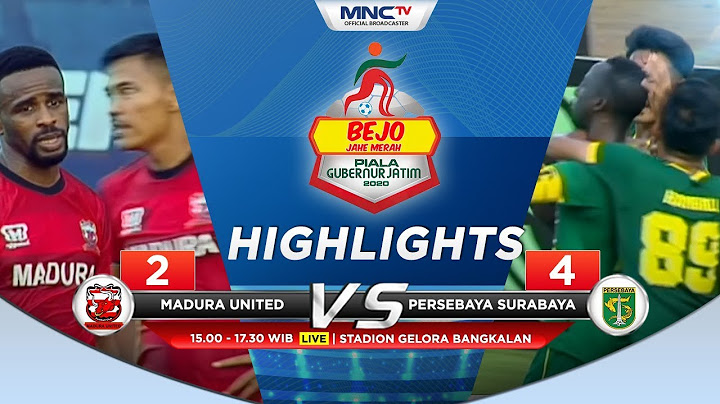 MADURA UNITED VS PERSEBAYA (FT 2-4) - Highlights Bejo Jahe Merah Piala Gubernur Jatim 2020