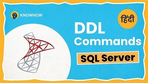 DDL Commands with syntax and examples in SQL Server