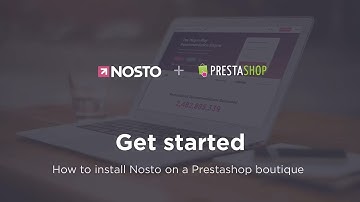 Nosto Video Tutorial: How to Install Nosto on a PrestaShop Boutique