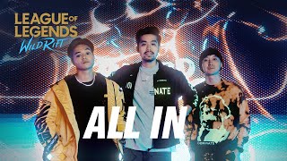 ALL IN - Weird Genius ft. Tabitha Nauser | League of Legends: Wild Rift