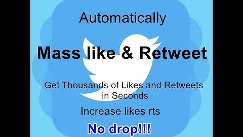 Get Thousands of Likes and Retweets in Seconds with Twitter Bot TweetAttacksPro Mass like & Retweet