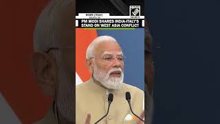 PM Modi shares India and Italy’s stance on West Asia conflict